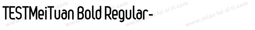TESTMeiTuan Bold Regular字体转换